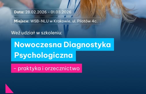 Szkolenia 2026: Nowoczesna Diagnostyka Psychologiczna – praktyka i orzecznictwo